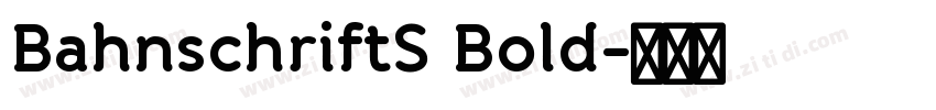 BahnschriftS Bold字体转换